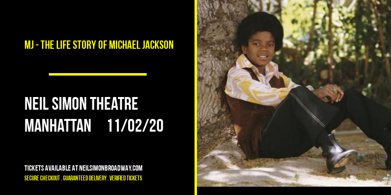 MJ - The Life Story of Michael Jackson at Neil Simon Theatre tickets MJ - The Life Story of Michael Jackson at Neil Simon Theatre