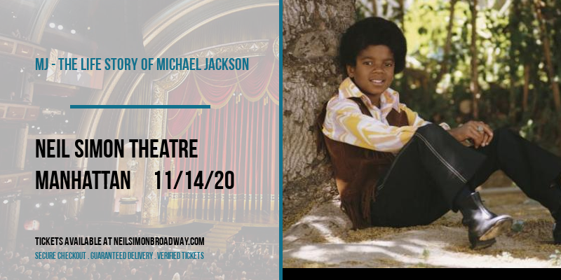 MJ - The Life Story of Michael Jackson at Neil Simon Theatre tickets MJ - The Life Story of Michael Jackson at Neil Simon Theatre