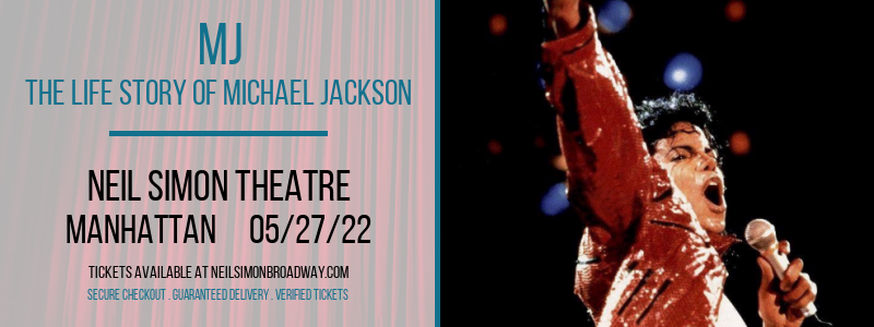MJ - The Life Story of Michael Jackson at Neil Simon Theatre tickets MJ - The Life Story of Michael Jackson at Neil Simon Theatre
