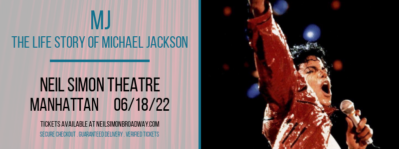 MJ - The Life Story of Michael Jackson at Neil Simon Theatre tickets MJ - The Life Story of Michael Jackson at Neil Simon Theatre