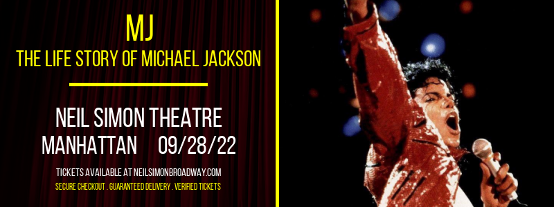 MJ - The Life Story of Michael Jackson at Neil Simon Theatre tickets MJ - The Life Story of Michael Jackson at Neil Simon Theatre