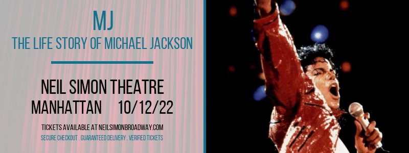MJ - The Life Story of Michael Jackson at Neil Simon Theatre tickets MJ - The Life Story of Michael Jackson at Neil Simon Theatre