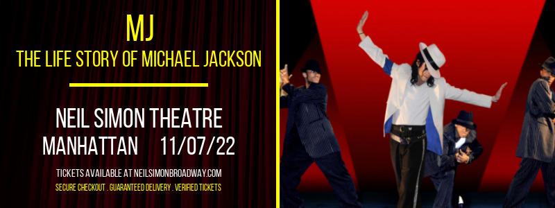 MJ - The Life Story of Michael Jackson at Neil Simon Theatre tickets MJ - The Life Story of Michael Jackson at Neil Simon Theatre