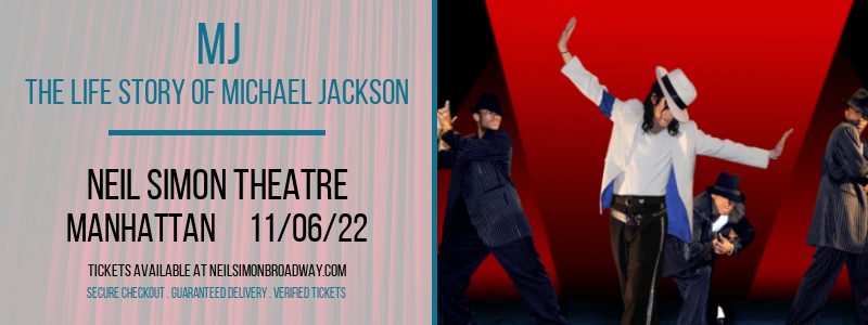 MJ - The Life Story of Michael Jackson at Neil Simon Theatre tickets MJ - The Life Story of Michael Jackson at Neil Simon Theatre
