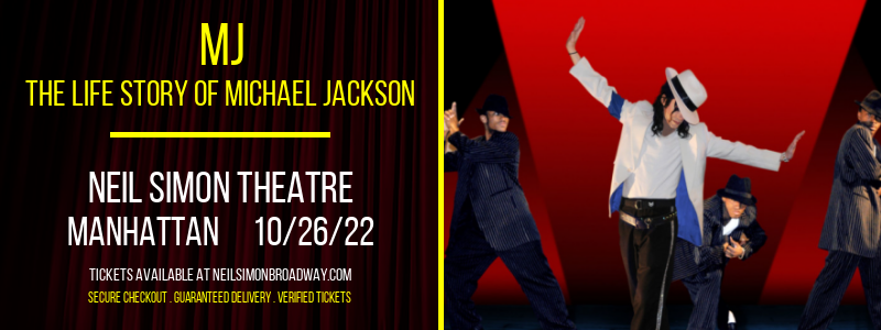 MJ - The Life Story of Michael Jackson at Neil Simon Theatre tickets MJ - The Life Story of Michael Jackson at Neil Simon Theatre
